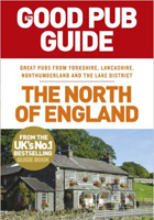 The Good Pub Guide: The North of England