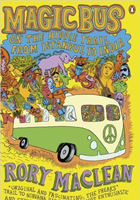 Magic Bus: On the Hippie Trail from Istanbul to India