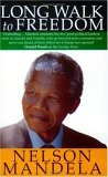 A Long Walk to Freedom: The Autobiography of Nelson Mandela