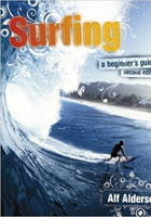 Surfing: A Beginners Manual