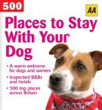 AA 500 Places to Stay with Your Dog