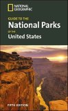 National Geographic Guide to the National Parks of the United States