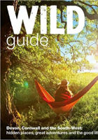Wild Guide: Devon, Cornwall and South West