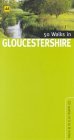 50 Walks in Gloucestershire