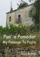 Pan E Pomodor - My Passage To Puglia