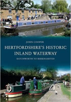 Hertfordshires Historic Inland Waterway: Batchworth to Berkhamsted