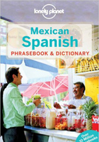 Lonely Planet Mexican Spanish Phrasebook & Dictionary