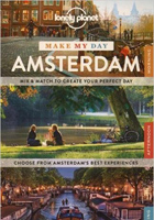 Lonely Planet Make My Day Amsterdam