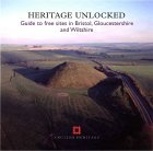 Heritage Unlocked: Guide to Free Sites in Bristol,Gloucestershire and Wiltshire