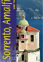 Sorrento, Amalfi Coast and Capri: Car Tours and Walks (Landscapes)