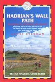 Hadrians Wall Path: Wallsend to Bowness-on Stow (British Walking Guide)