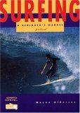 Surfing: A Beginners Manual