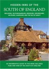 The Hidden Inns of the South of England: Including Berkshire, Buckinghamshire, Hampshire, Isle of Wight, Oxfordshire and Wiltshire