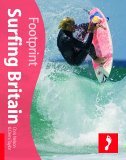 Surfing Britain (Footprint Surfing Guide)