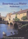 The Bourton on the Water Walkabout: A Cotswold Village Trail