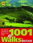 1001 Walks in Britain: The Ultimate Collection of Britains Best Walks