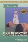Adventure Guide to New Brunswick and Prince Edward Island