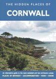 The Hidden Places of Cornwall (Travel Publishing): An Informative Guide to the More Secluded and Less Well Known Places