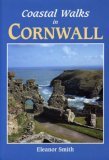 Coastal Walks in Cornwall (Long Distance Walking Guide)