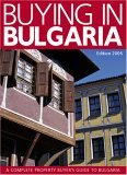 Buying in Bulgaria: A Complete Property Buyers Guide to Bulgaria