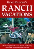 Gene Kilgores Ranch Vacations